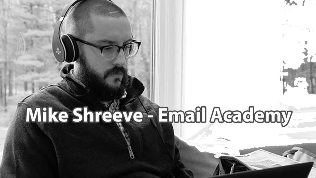 Mike Shreeve – Email Academy