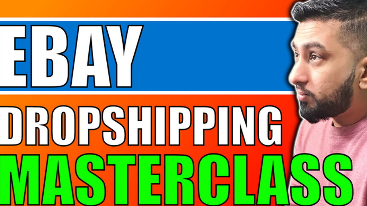 Sarwar Uddin – Ebay Dropshipping Masterclass