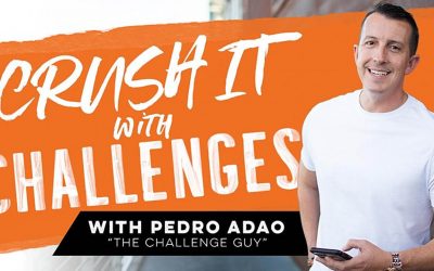 Pedro Adao – Crush It with Challenges