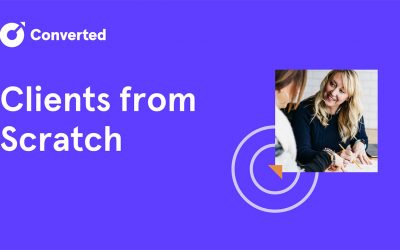 Converted – Clients From Scratch