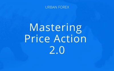 Urban Forex – Mastering Price Action 2.0