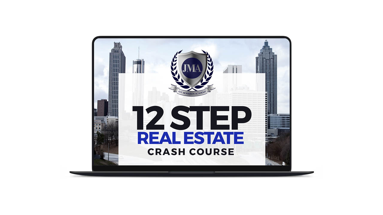 Jay Morrison – 12 Step Real Estate Crash