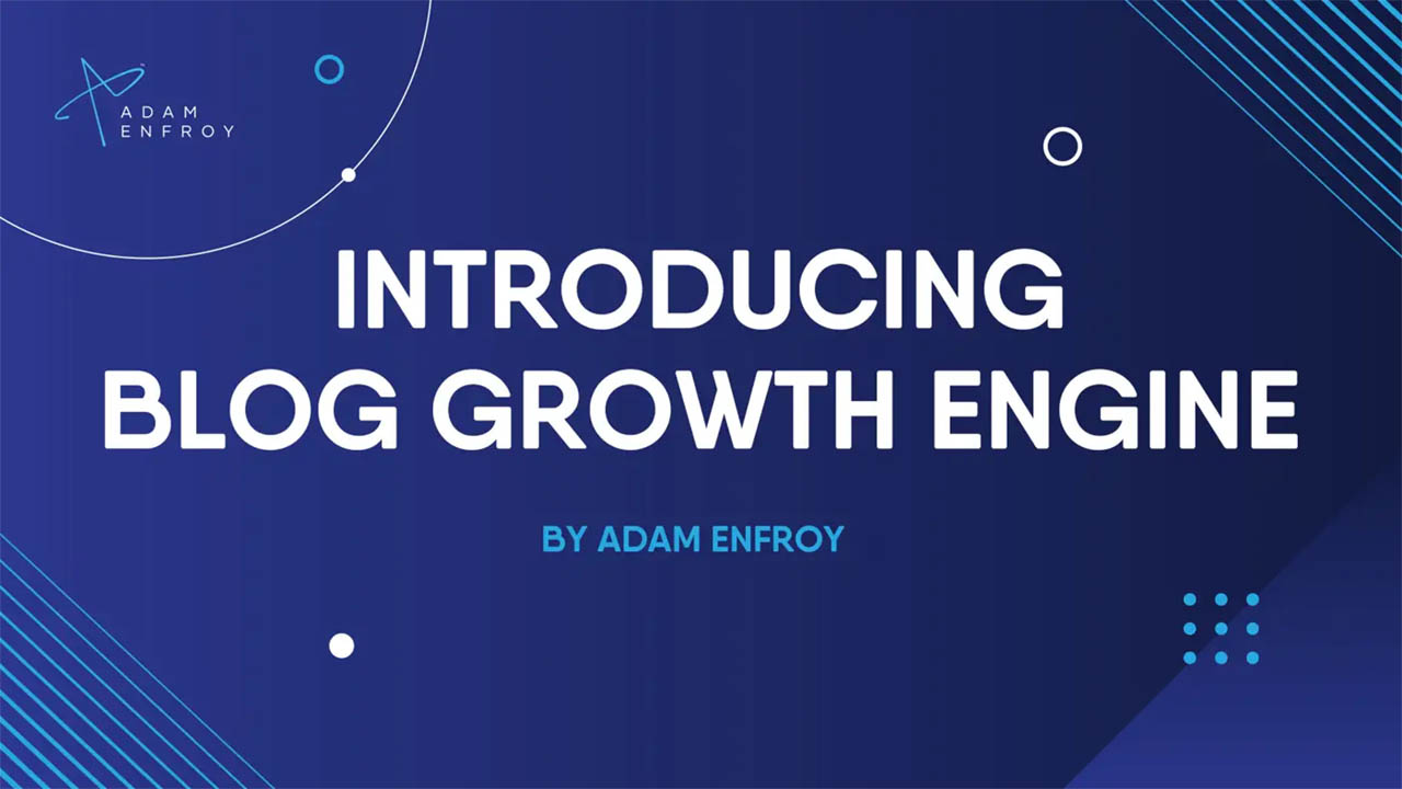 Adam Enfroy – Blog Growth Engine