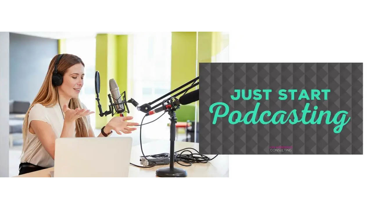 Kim Anderson – Just Start Podcasting