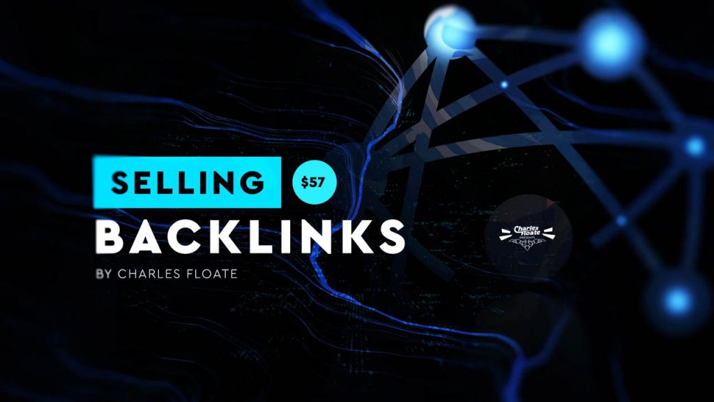 Charles Floate – Selling Backlink Course