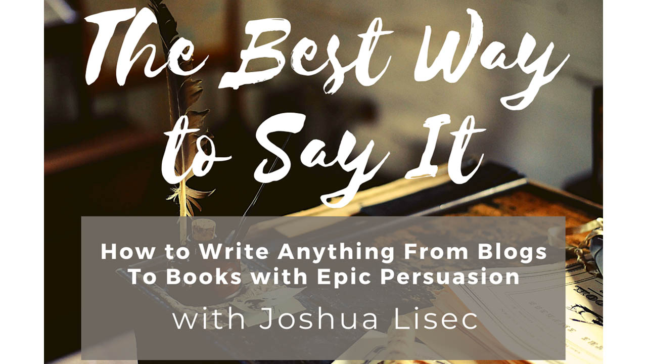 Joshua Lisec – The Best Way To Say It