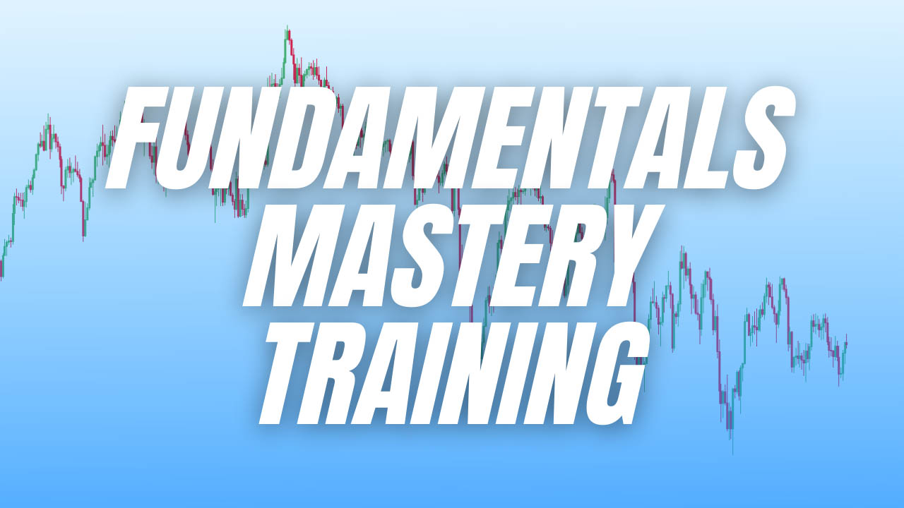 Macro FX – Fundamentals Mastery Training