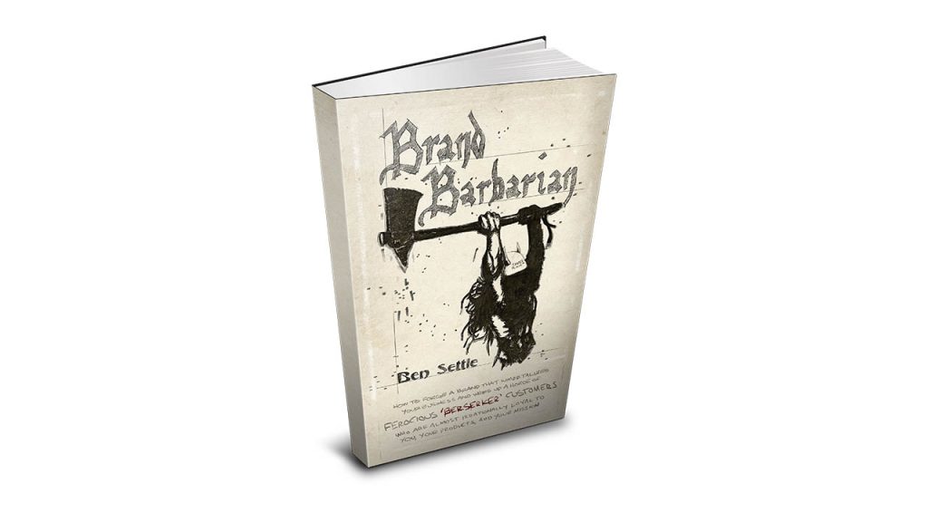 Ben Settle – Brand Barbarian