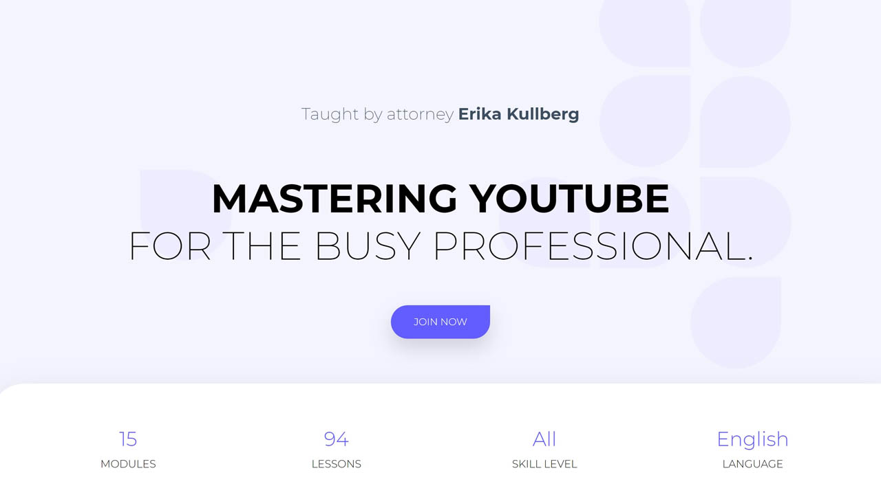 Erika Kullberg – Mastering YouTube for the Busy Professional