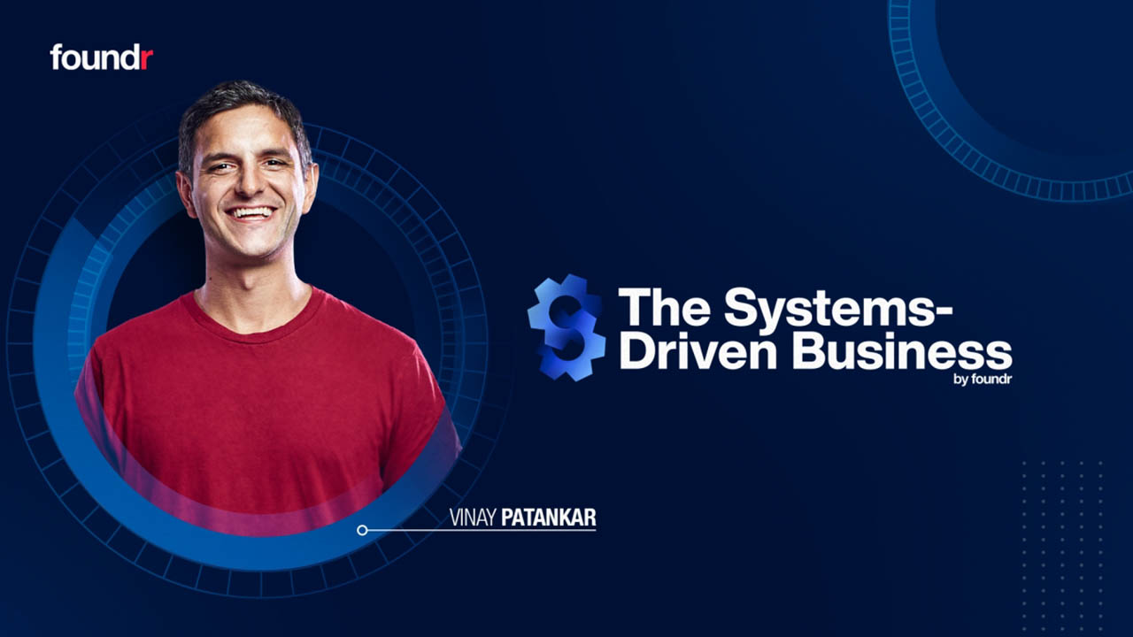Vinay Patankar – Systems-Driven Business