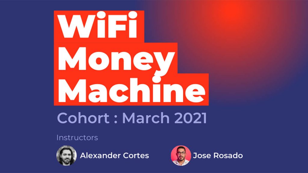 Alexander J.A Cortes – WiFi Money Machine
