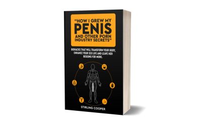 How I Grew My Penis and Other Porn Industry Secrets – Stirling Cooper
