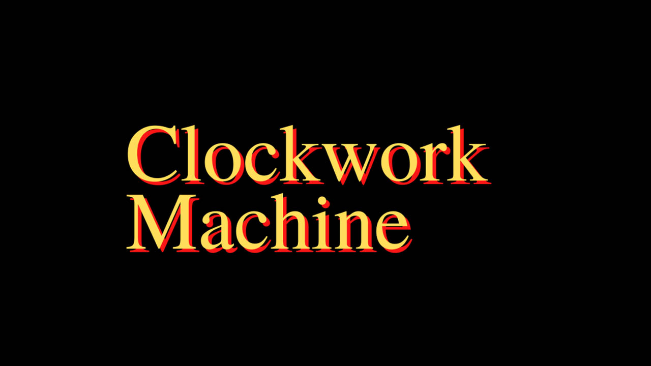 David Mills, Mike Long – Clockwork Machine