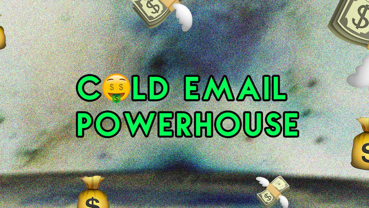 Cold Email Powerhouse – 1000+ Cold Emails Daily With A 50%+ Open Rate