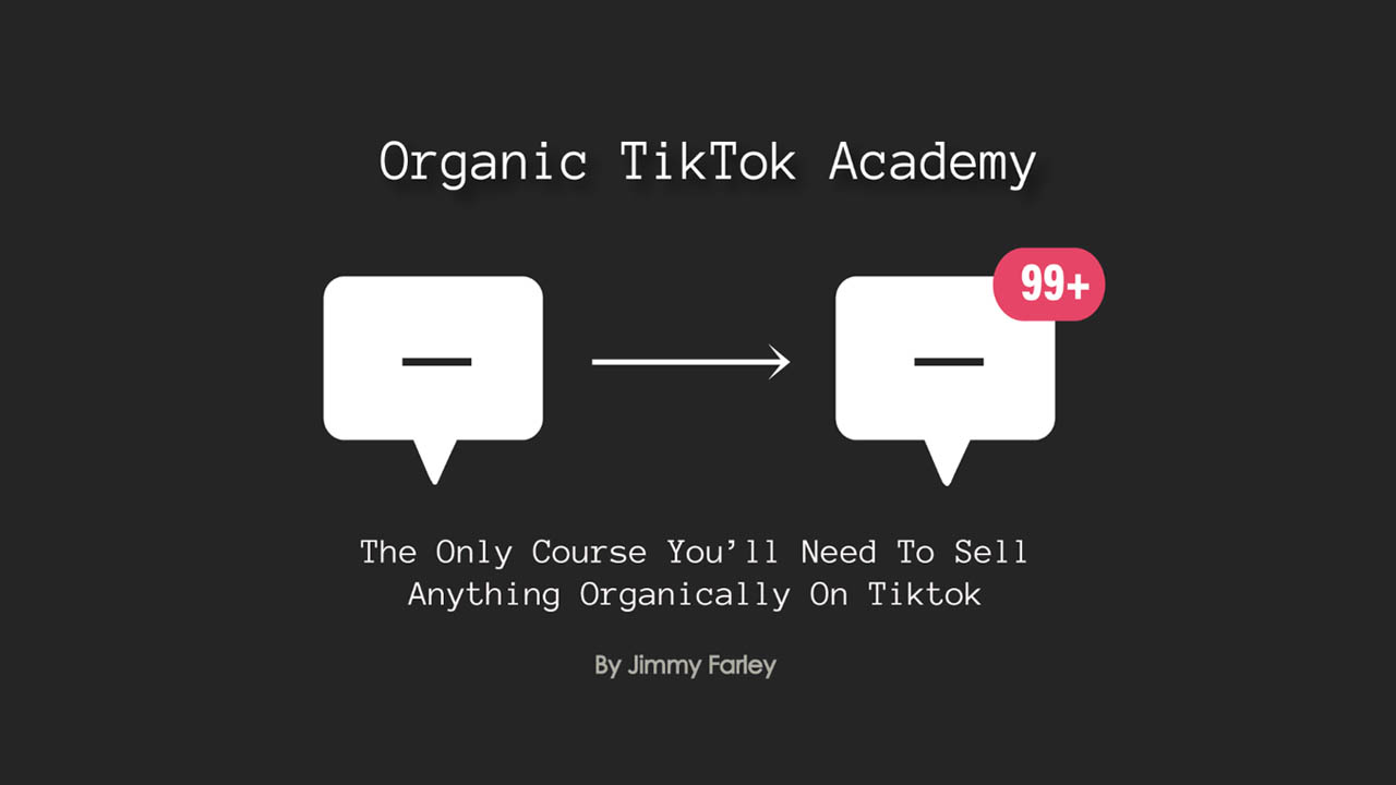 Jimmy Farley – Organic Tiktok Academy