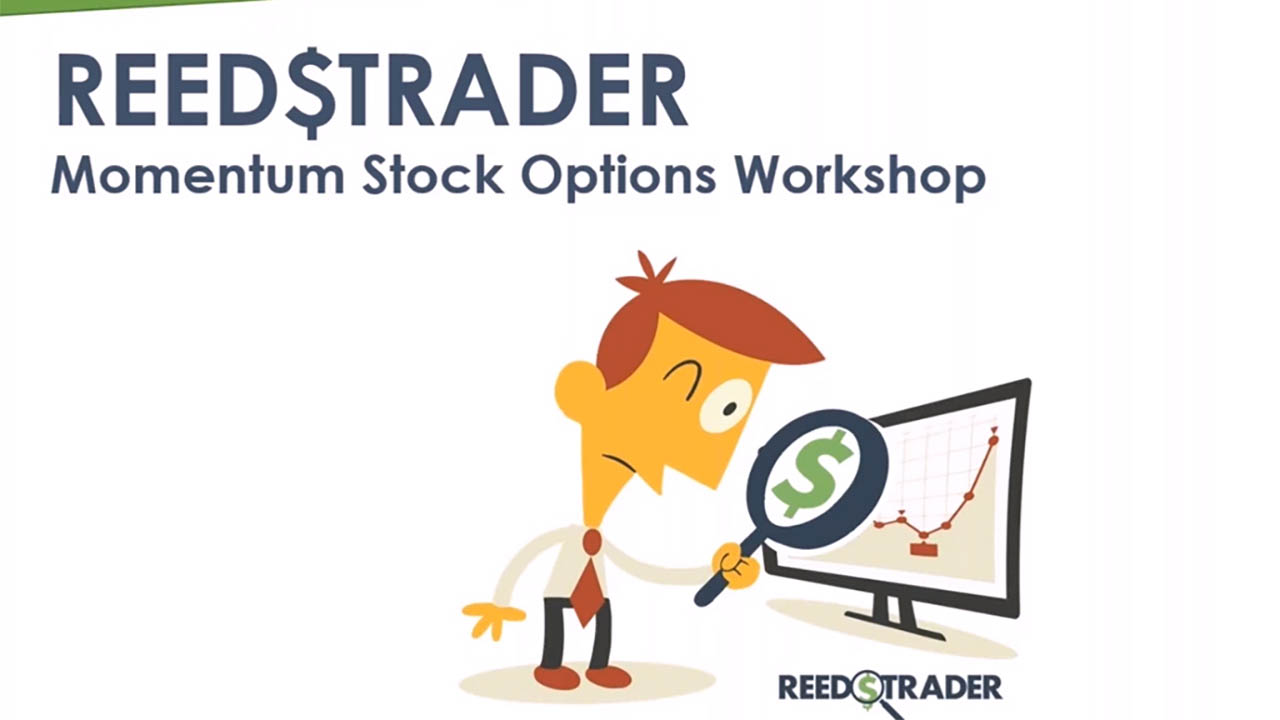 Reedstrader – Momentum Stock Options Workshop