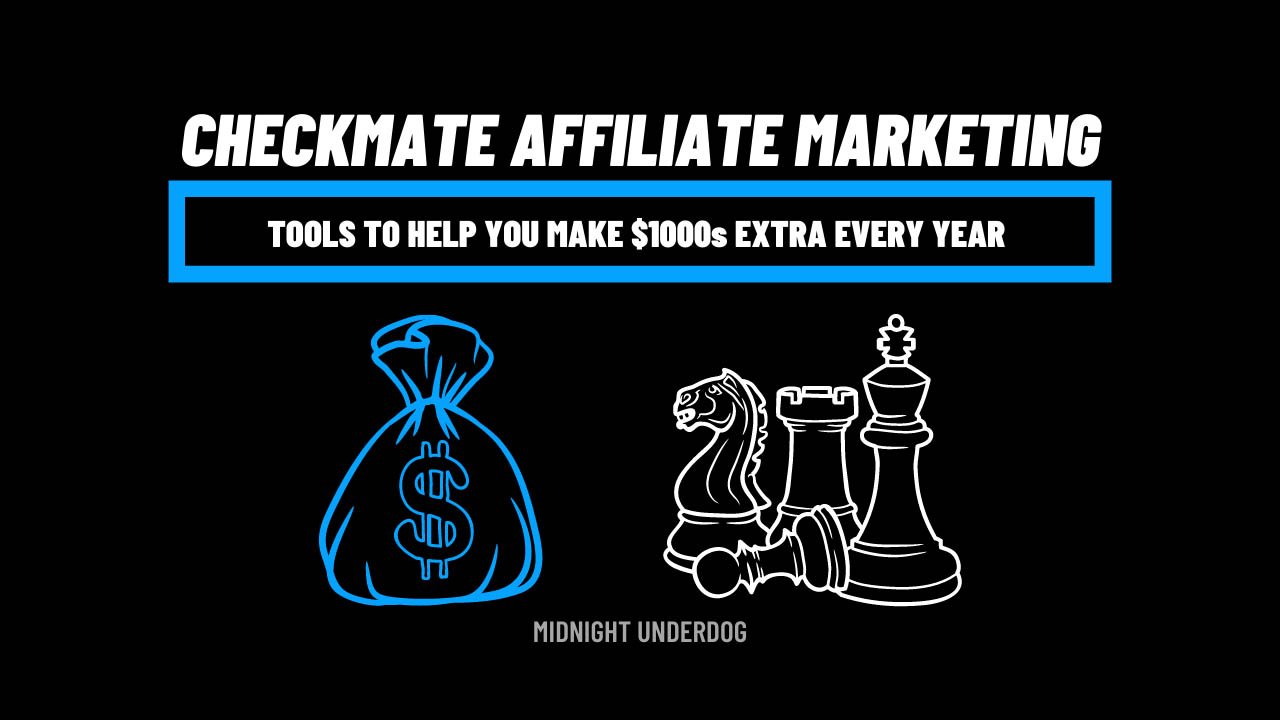 Midnight Underdog – Checkmate Affiliate Marketing