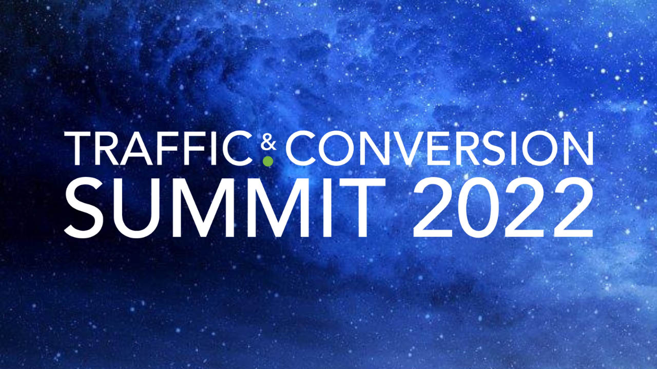 Digital Marketer – Traffic & Conversion Summit 2022