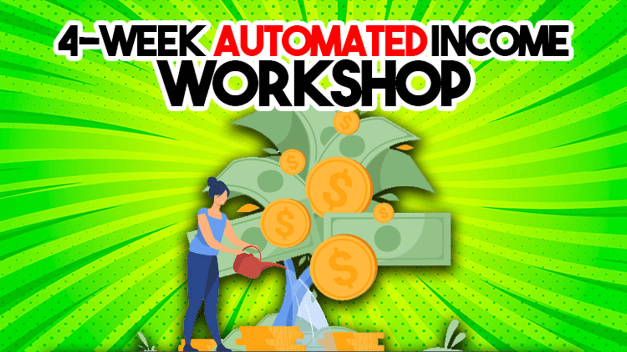 Paul James – 4 Week Automated Income Workshop