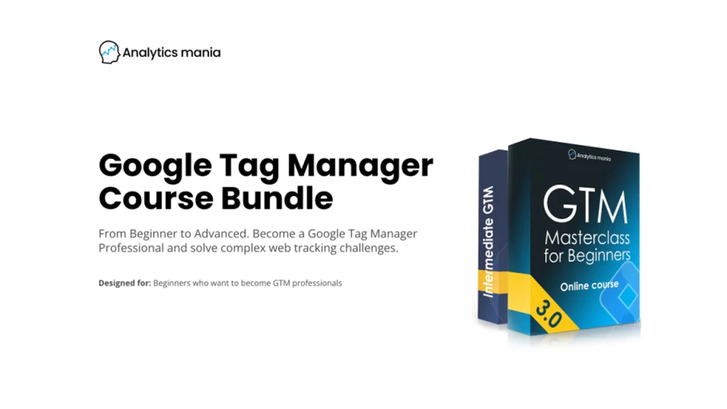Analytics Mania – Google Tag Manager Course