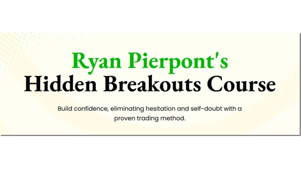 Ryan Pierpont’s Hidden Breakouts