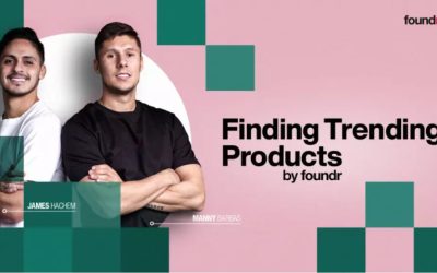 Manny , James (Foundr) – Finding Trending Products