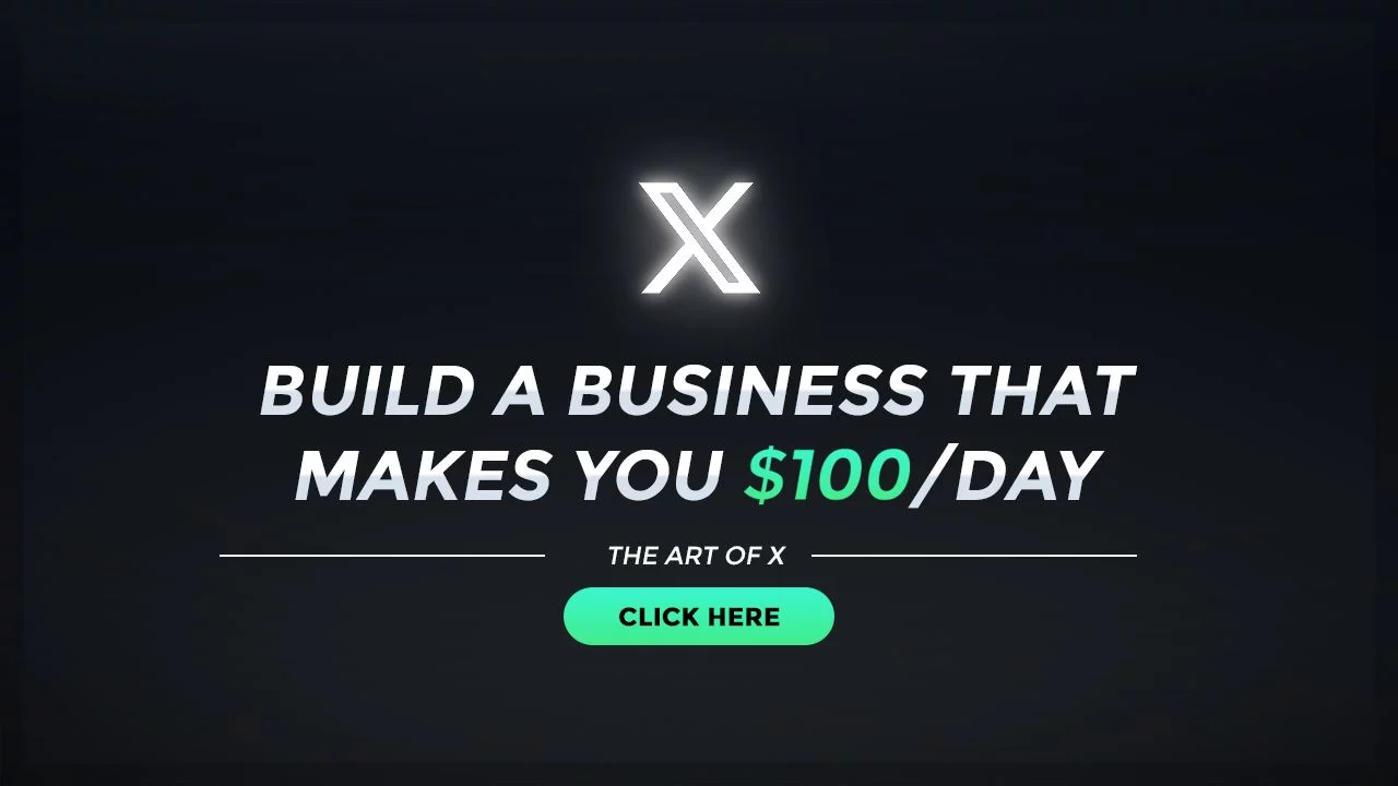 The Art of X 3.0 – Build a Business That Makes You 100Day (UPDATED August 2023)