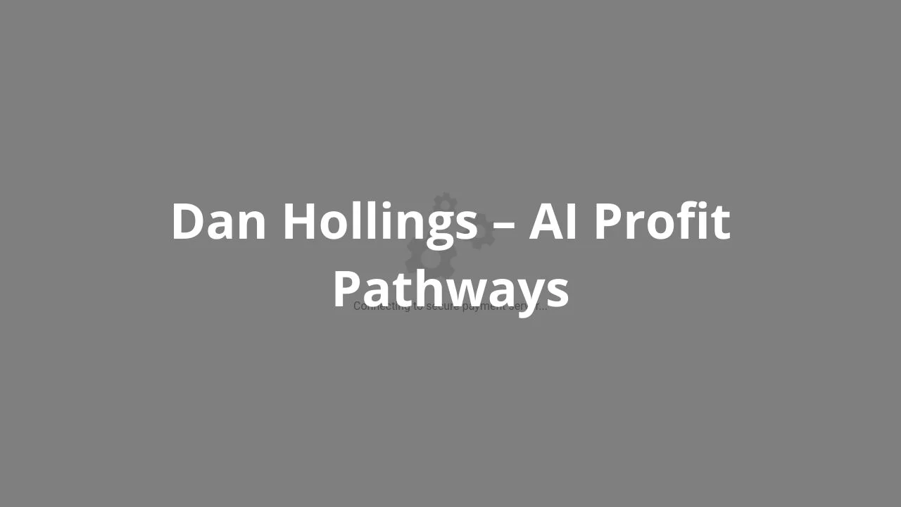 Dan Hollings – AI Profit Pathways