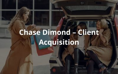 Chase Dimond – Client Acquisition