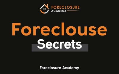 Foreclosure Academy – Foreclosure Secrets