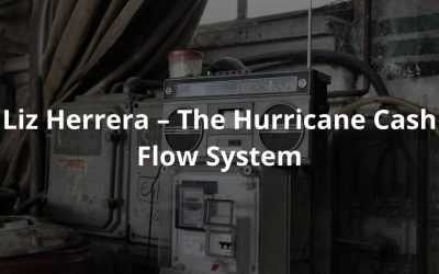Liz Herrera – The Hurricane Cash Flow System