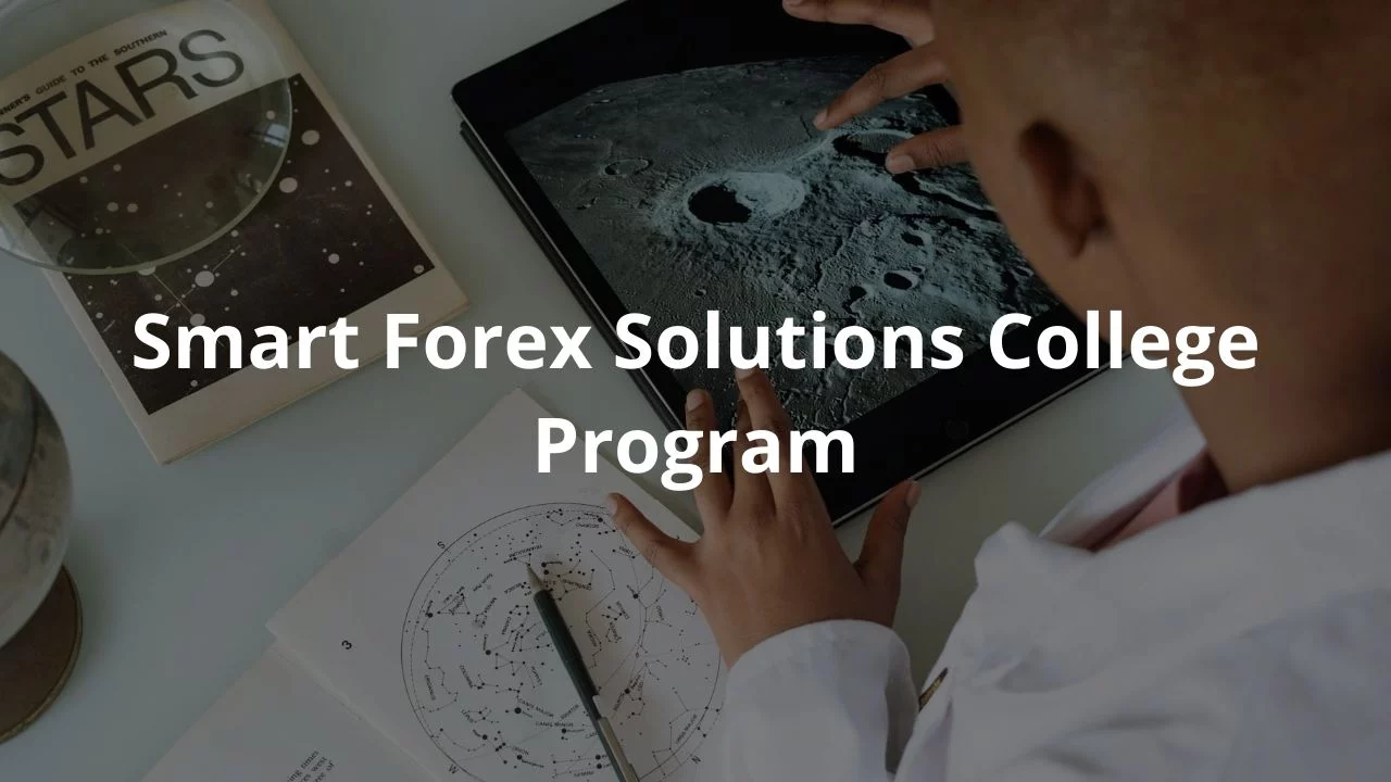 Smart Forex Solutions College Program