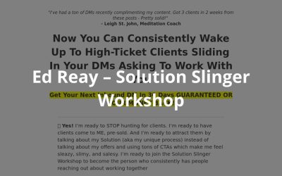 Ed Reay – Solution Slinger Workshop