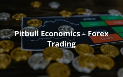 Pitbull Economics – Forex Trading