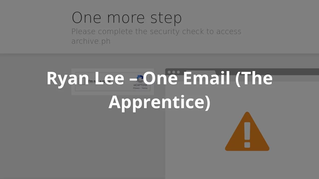 Ryan Lee – One Email (The Apprentice)