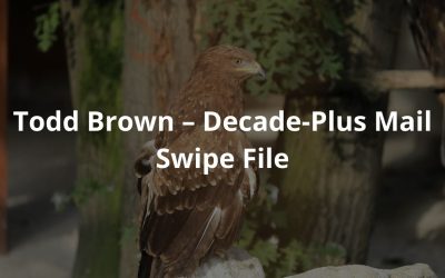 Todd Brown – Decade-Plus Mail Swipe File