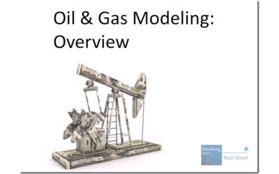 Breaking Into Wall Street – Oil and Gas Modeling
