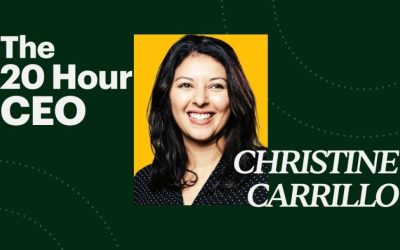 Christine Carrillo – The 20 Hour CEO