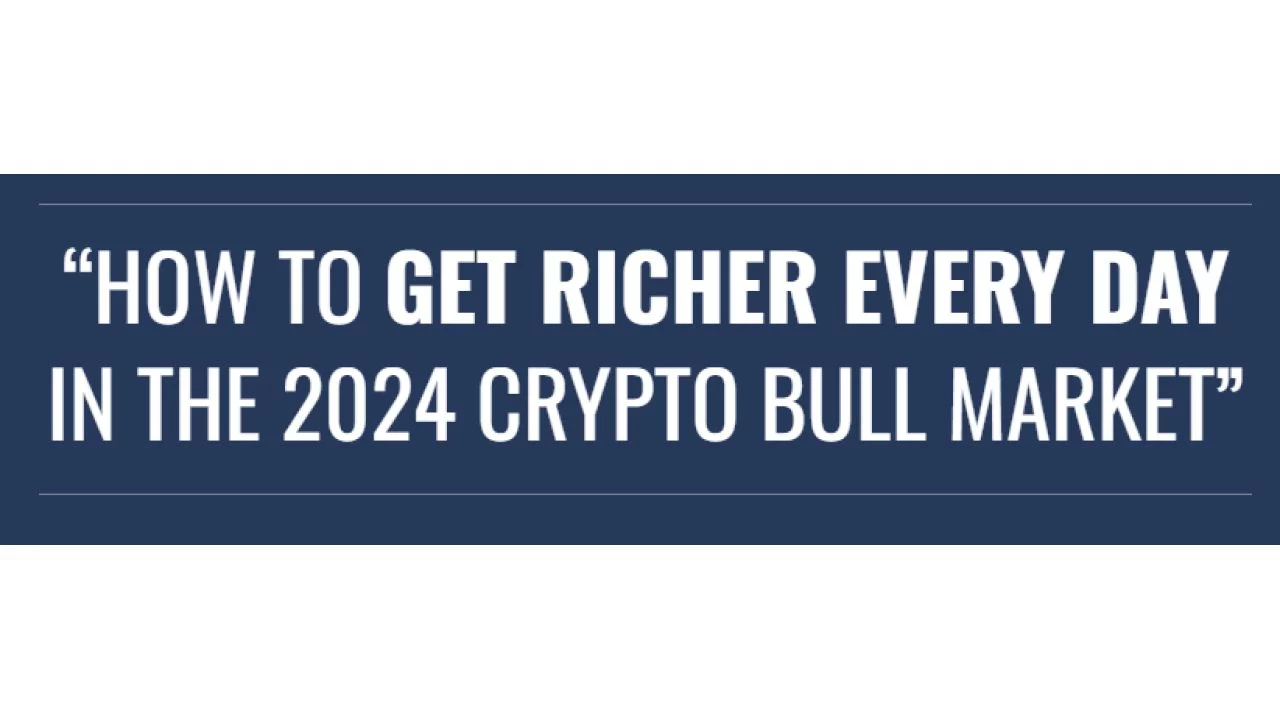 Justin Goff – How To Get Richer Every Day In The 2024 Crypto Bull Market