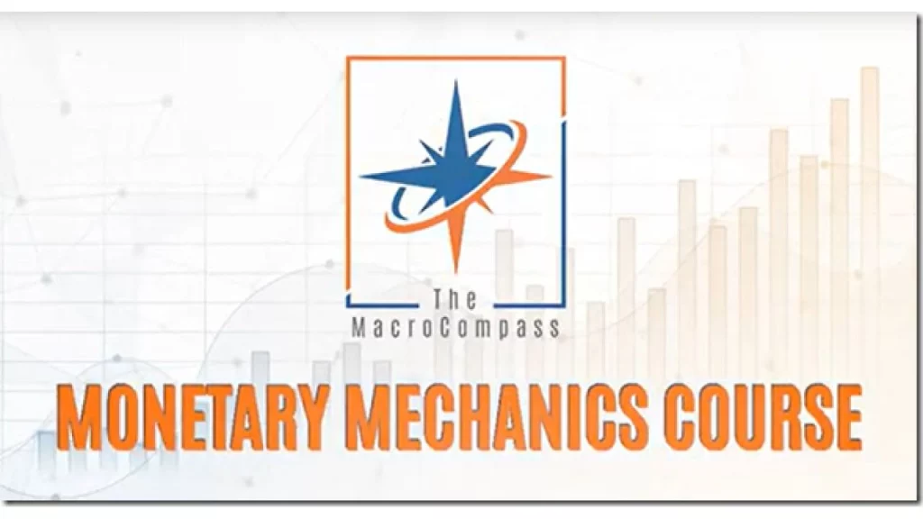 The Macrocompass – Monetary Mechanics