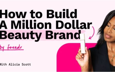 Alicia Scott – How To Build A Million Dolar Beauty Brand