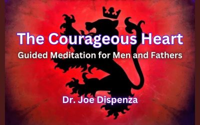 Dr Joe Dispenza – The Courageous Heart Meditations