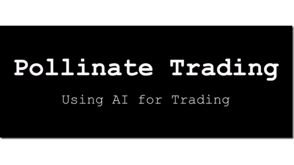 Pollinate Trading – Systems Building With AI