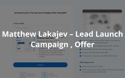 Matthew Lakajev – Lead Launch Campaign , Offer