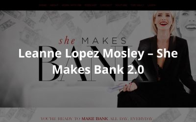 Leanne Lopez Mosley – She Makes Bank 2.0