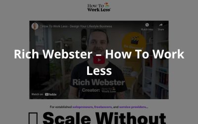 Rich Webster – How To Work Less