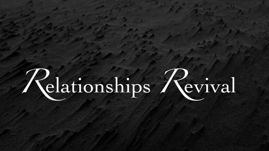 Relationships Revival 2.0