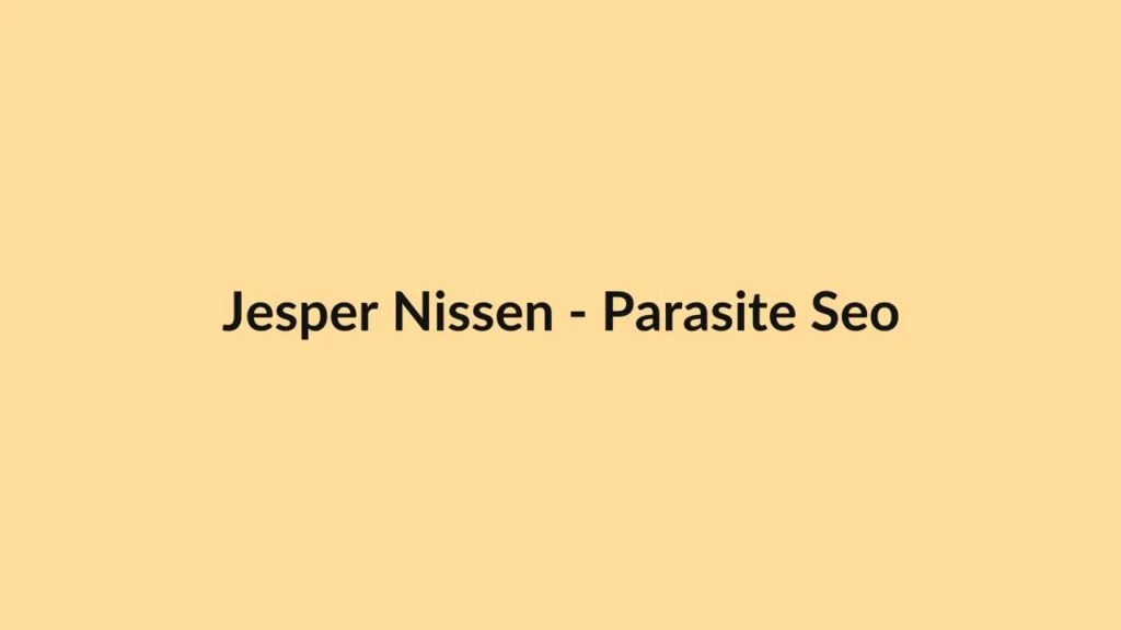 Jesper Nissen – Parasite Seo
