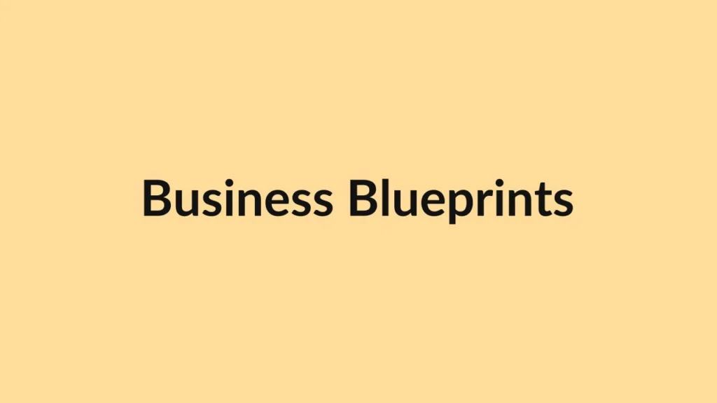 Business Blueprints