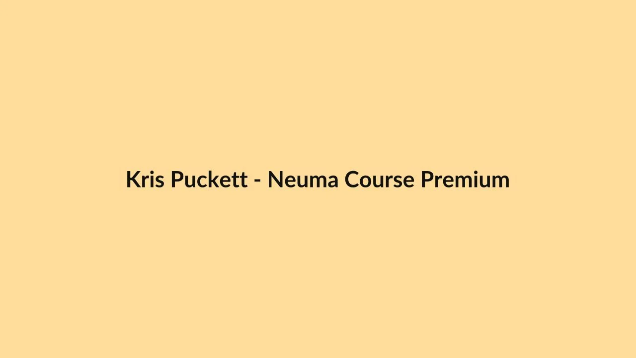 Kris Puckett – Neuma Course Premium